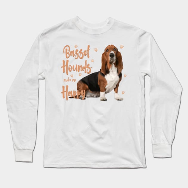 Basset Hounds Make Me Happy! Long Sleeve T-Shirt by rs-designs